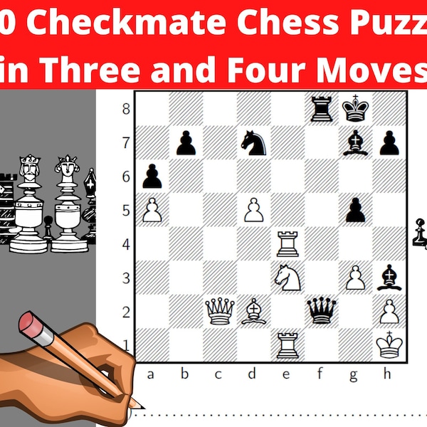 500 Chess Checkmate Puzzles in three and four Moves Printable PDF -with Answers - Instant Download