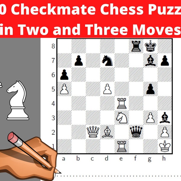 400 Chess Checkmate Puzzles in two and three Moves Printable PDF -with Answers - Instant Download