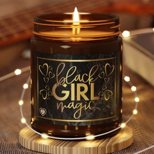 Black Girl Magic Scented Soy Candle | Black Girl Candle, Affirmation Candle, Black Owned Candles, Christmas Gifts for Black Women
