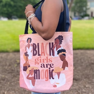 Black Girls are Magic Tote Bag | Black Girl Tote Bag, Gift for Black Women, Black Women Travel Bag, Women of Melanin, Black Owned Business