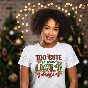 醜いクリスマス セーターには可愛すぎる T シャツ | 面白い醜いクリスマス セーター、醜いクリスマス セーター、黒人の女の子のクリスマス、醜いクリスマス シャツ