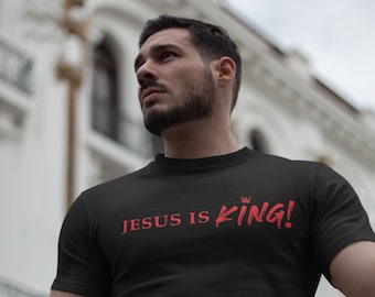 Jesus Is King UNISEX - Chemise Jésus, Chemise Chrétienne, T-Shirt Jésus, T-Shirt Chrétien, T Shirts Chrétiens, T-Shirts Jésus, Cadeau Chrétien