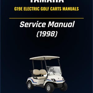 Puede incluir: Un carrito de golf eléctrico Yamaha G19E blanco con interior beige, parabrisas y techo. La imagen incluye el texto "YAMAHA", "G19E ELECTRIC GOLF CARTS MANUALS" y "Service Manual (1998)".