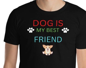 Camiseta unisex de algodón "El perro es mi buen amigo"