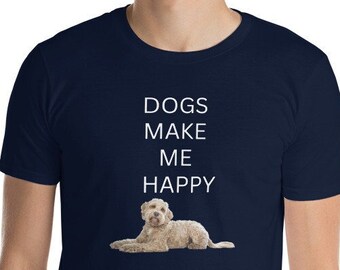 Camiseta "Los perros me hacen feliz", unisex, para amantes de los perros