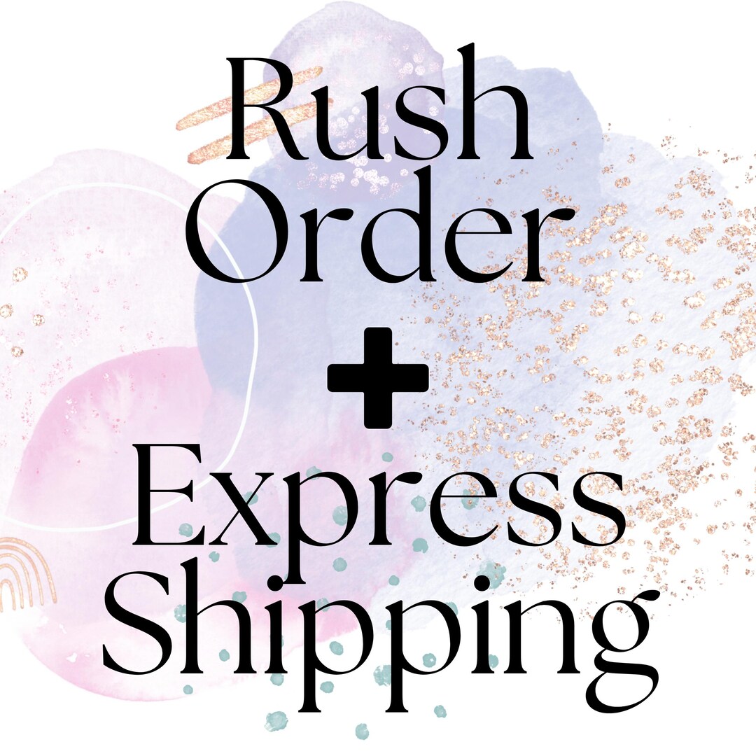 Rush Order + Express Shipping - Etsy