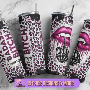 Badass Bitch Energy 20 oz Skinny Tumbler Sublimation Design,Sarcastic Adult Humor Tumbler Wrap Digital Download Funny Leopard Skull Tumbler