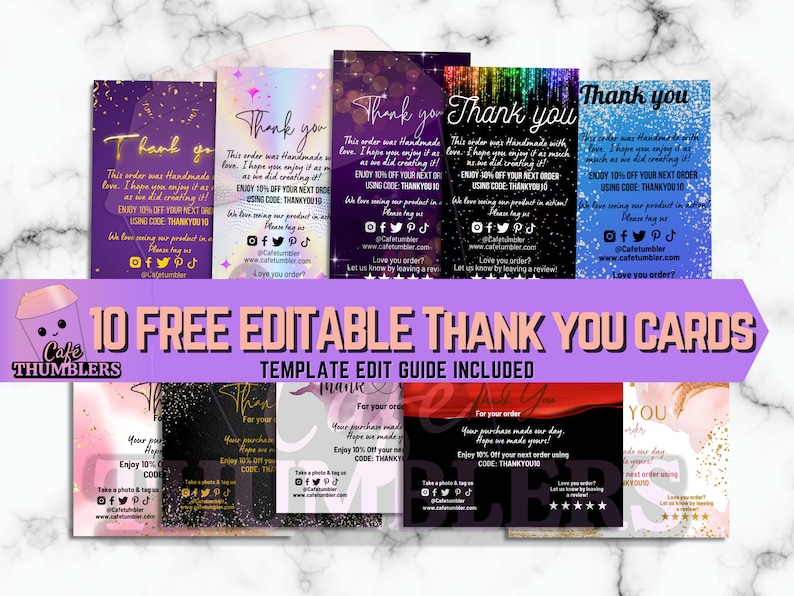 May include: Ten free editable thank you cards with a template edit guide included. The cards feature various colourful backgrounds with glitter and gold accents. The text on the cards includes "Thank you", "This order was handmade with love", "Enjoy 10% off your next order using code THANKYOU10", and "Love you order?"
