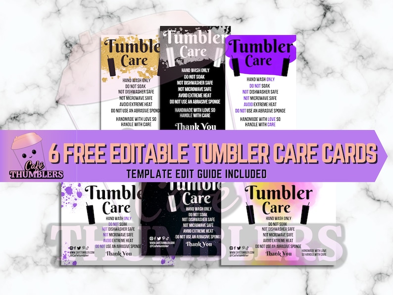 May include: Six free editable tumbler care cards with a purple and pink background. The cards have a watercolor design and feature the text "Tumbler Care" with instructions for hand washing and care. The text "6 Free Editable Tumbler Care Cards" is displayed in a banner across the top of the image.