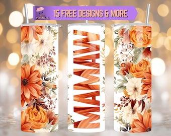Mamaw Floral 20 oz Skinny Tumbler Wrap, Mom Tumbler Sublimation Design, Mom Gift Tumbler, Floral Tumbler Digital Download, Mama Tumbler Wrap