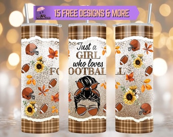 Nur ein Mädchen, das Fußball liebt 20 Unzen Skinny Tumbler Sublimation Design Girl Football Tumbler Digitaler Download, American Football Tumbler Wrap
