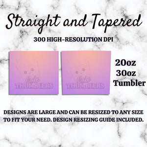 May include: Two digital designs for 20 oz and 30 oz tumblers. The designs feature a gradient background in shades of pink and orange with the text "Cafe Tumblers" in white. The text "Straight and Tapered" is at the top of the image, and "300 High-Resolution DPI" is below the designs.