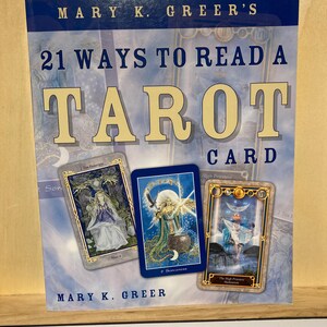 21 façons de lire une carte de tarot de Mary K. Greer