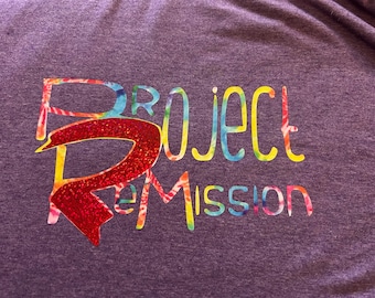 Project Remission Tshirt Branded with Heat Transfer Vinyl, Made to Order, Choose Your Size and Colors