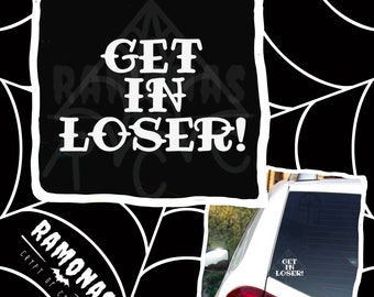 Get in Loser Decal