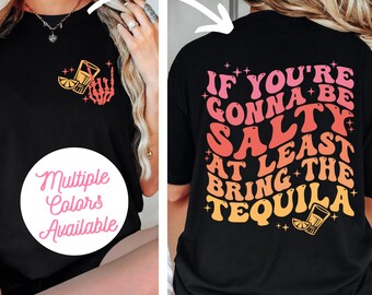 Salty Tequila Shirt, Funny Shirt for her, Summer Shirt, Beach Shirt, Cute Shirt for her, Salty Shirt