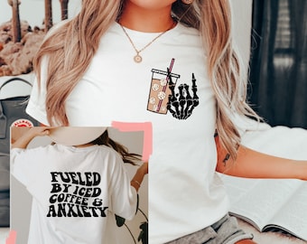 Drôle alimenté par le café glacé et la chemise d'anxiété, chemise de citations de café sarcastique, chemise d'humour d'anxiété, t-shirt humoristique de toxicomanes de café