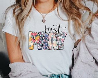 Floral Women's Just Pray Christian T-shirt