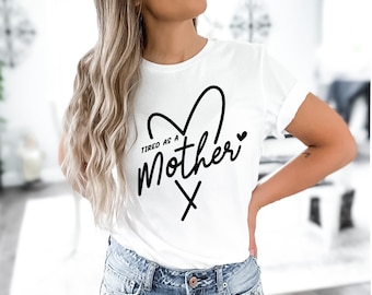 Stanco come una camicia madre, camicia per la mamma, camicia per la festa della mamma, regalo per la festa della mamma, camicia divertente per la mamma, camicia per la vita della mamma