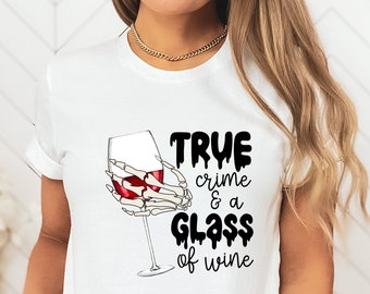 True Crime & Wine Graphic Tee, Women's Ultra Cotton Shirt