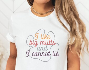 Lustiges T-Shirt für Hundeliebhaber mit Aufdruck: Ich mag große Mischlinge.