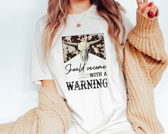 Should've Come With A Warning Shirt, Wallen Shirt, Country Music Shirt, Country Shirt, Western Shirt, Shirt for her, Concert Shirt