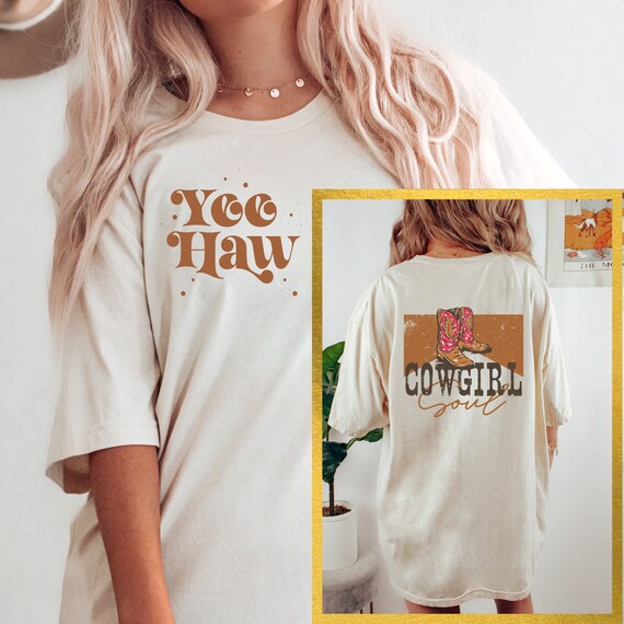 Yee Haw Shirt, Cowgirl Soul Shirt, Free Spirit Shirt, Western Shirt, Cow Girl Shirt, Cowgirl Boots Shirt