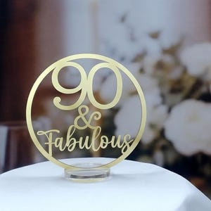 90th Birthday Table Sign - Gold Acrylic Party Centerpiece. Not Cheap Cardboard