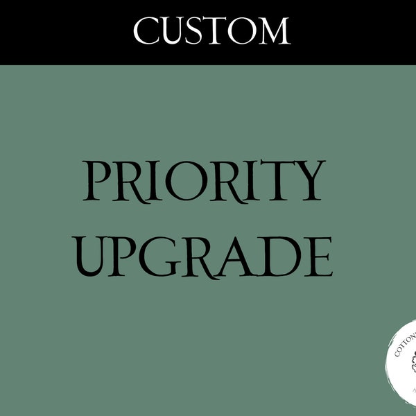 Priority Upgrade - Order only when directed to by shop owner.