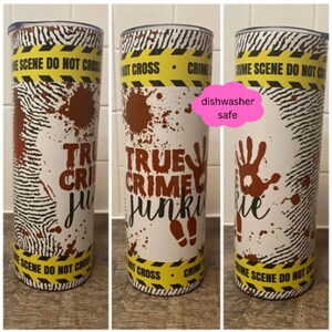 True crime tumbler - 20 oz tumbler - true crime junkie