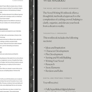 May include: A digital planner workbook for novel writing. The workbook includes sections for ideas and inspiration, character development, plot development, setting and world building, writing your novel, research, story elements, and revision and edits. The workbook is available in digital and printable formats.