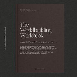 May include: A dark brown workbook titled "The Worldbuilding Workbook" with white text. The cover includes the text "Saint Violet Creative" and "The Novel Writing Toolkit". The workbook is designed to help writers build worlds.