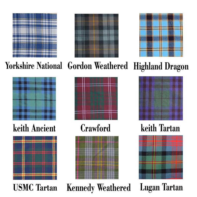 May include: Nine fabric swatches displaying different tartan patterns. The swatches include Yorkshire National, Gordon Weathered, Highland Dragon, keith Ancient, Crawford, keith Tartan, USMC Tartan, Kennedy Weathered, and Lugan Tartan.