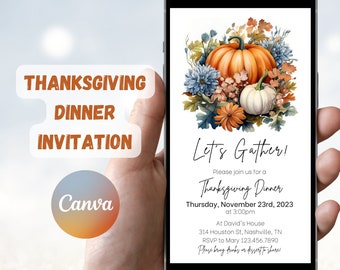 May include: A Thanksgiving dinner invitation on a smartphone screen with a festive illustration of pumpkins and fall flowers. The text reads "Let's Gather!" and includes details about the event, including the date, time, and location.