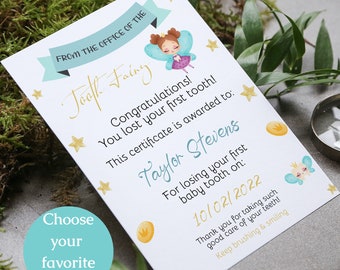 May include: A tooth fairy certificate with a blue and green border. The certificate is addressed to Taylor Stevens and congratulates them on losing their first tooth on 10/02/2022. The certificate features a cartoon tooth fairy with a crown and wings.
