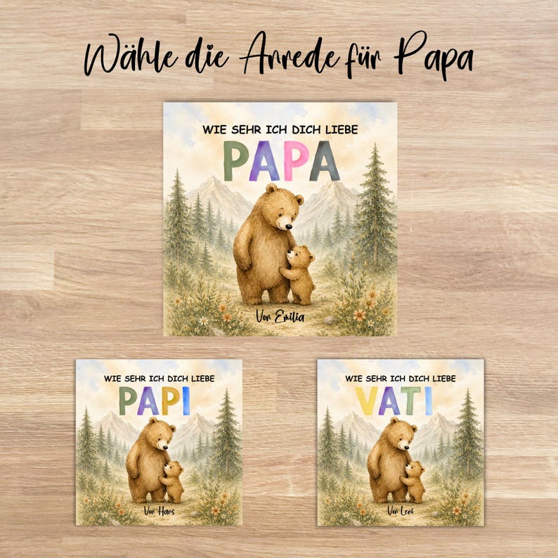 May include: Three square cards with watercolor illustrations of bears. Each card has a bear and cub with the words "PAPA", "PAPI", or "VATI" in large letters. The text "WIE SEHR ICH DICH LIEBE" is above the bear illustration.