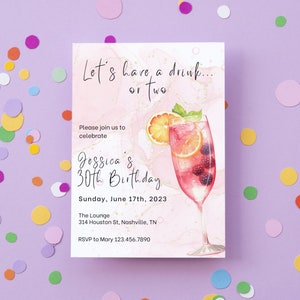 May include: A pink and white invitation with a watercolor illustration of a pink cocktail with fruit and berries. The text reads "Let's have a drink... or two. Please join us to celebrate Jessica's 30th Birthday. Sunday, June 17th, 2023. The Lounge 314 Houston St, Nashville, TN. RSVP to Mary 123.456.7890"