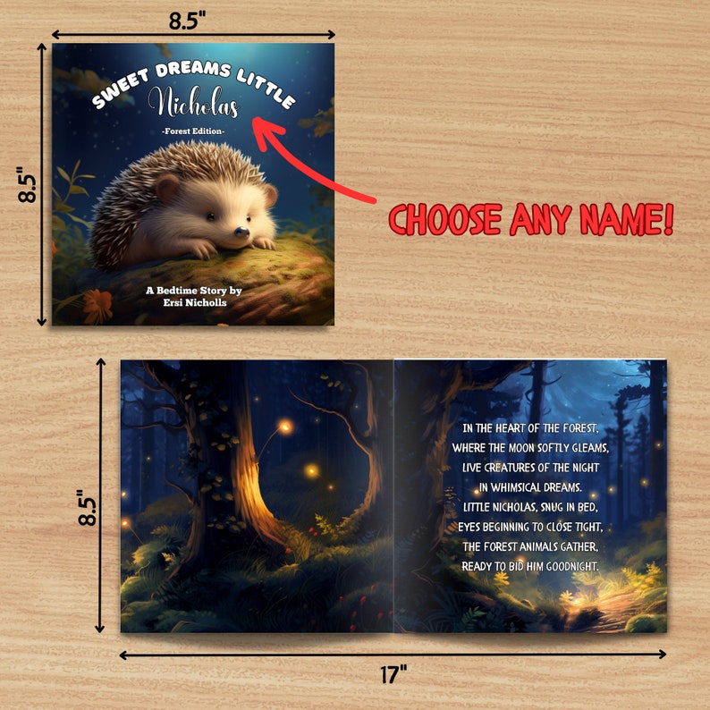 May include: A bedtime story book cover featuring a cute hedgehog with a forest background. The title is "Sweet Dreams Little Nicholas - Forest Edition". The book is 8.5 inches by 8.5 inches.