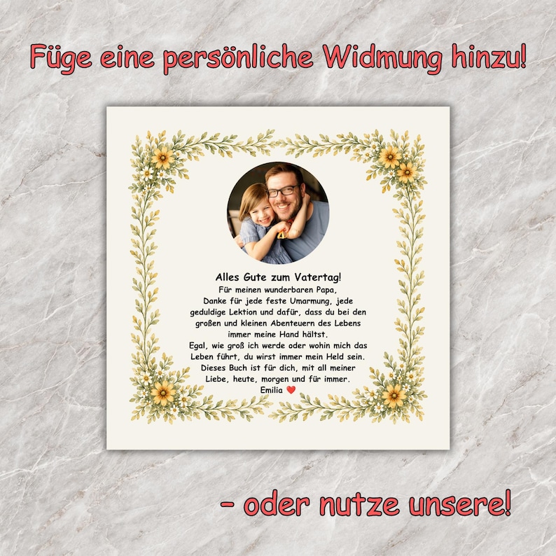 May include: A personalized Father's Day card with a photo of a father and child. The card is decorated with a floral border and includes a heartfelt message in German. The text reads "Alles Gute zum Vatertag!" and "Emilia".