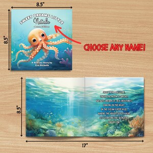 May include: A children's book cover featuring an illustration of an octopus in an ocean setting. The book title is "Sweet Dreams Little Natalie - Ocean Edition". The book is 8.5 inches by 8.5 inches.