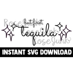 Pero primero, ¡tequila! SVG, Funny Drinking Glass, Instant Download, Cricut Cut Files, Silhouette Cut Files, Descargar, Imprimir