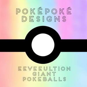 Eeveelutions Giant Pokeball
