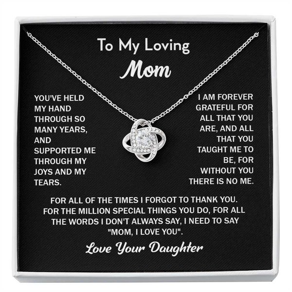 My Loving Mom - I Am Forever Grateful - Love Knot Necklace