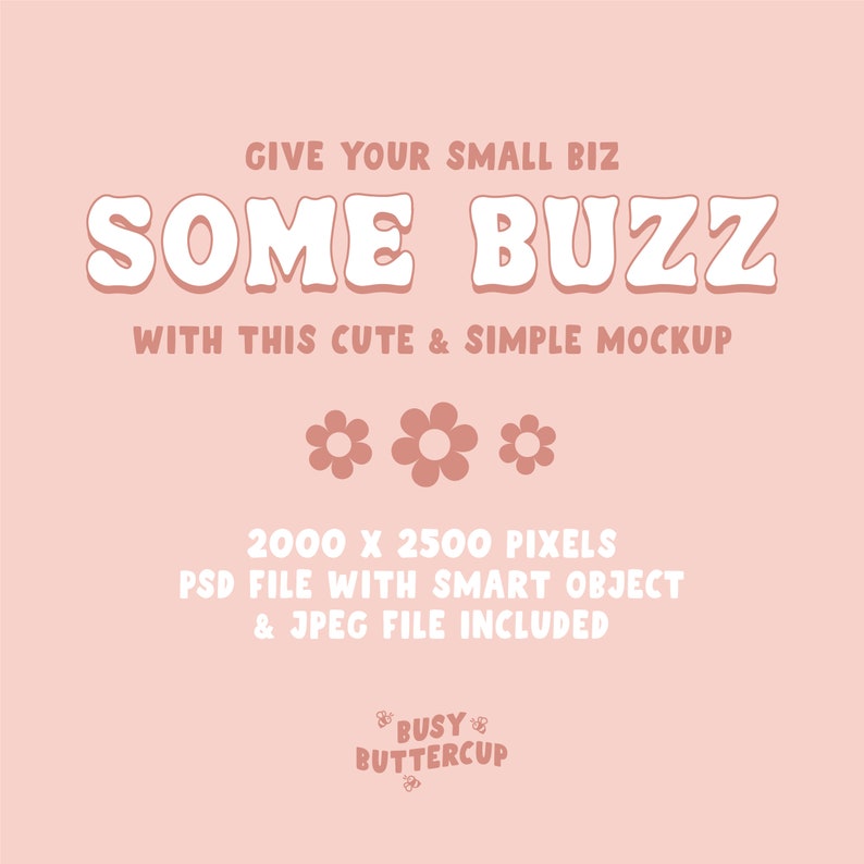 Puede incluir: Dale a tu peque&ntilde;o negocio algo de bombo con esta maqueta simple y linda. 2000 x 2500 p&iacute;xeles Archivo PSD con objeto inteligente y archivo JPEG incluido. Busy Buttercup.