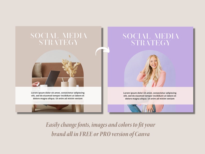 May include: Two social media strategy templates with text overlays. The first template has a beige background with a laptop and a vase of dried flowers. The second template has a purple background with a woman wearing a pink blazer. Both templates have the text "SOCIAL MEDIA STRATEGY" and "Lorem ipsum dolor sit amet, consectetur adipiscing elit, sed do eiusmod tempor incididunt ut labore et dolore magna aliqua. Ut enim ad minim veniam".