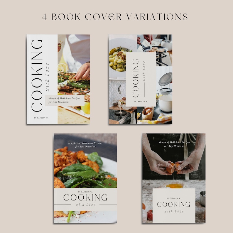 K&ouml;nnte beinhalten: Vier verschiedene Buchcover-Designs f&uuml;r ein Kochbuch mit dem Titel "Cooking with Love" von Carolin W. Jedes Cover zeigt ein anderes Lebensmittelbild und den Titeltext in einer einfachen, eleganten Schrift.