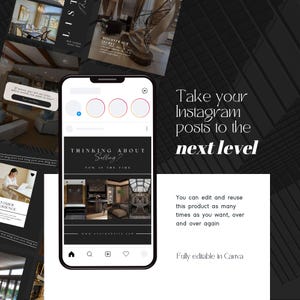 May include: A black and white Instagram post template with the text "Thinking About Selling? Now is the Time" and a photo of a luxurious home interior. The template is fully editable in Canva.