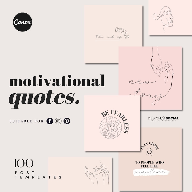 May include: A set of 100 pink and white social media post templates with motivational quotes and line art illustrations. The text includes "STYLE The art of", "new story", "BE FEARLESS", "STAY CLOSE TO PEOPLE WHO FEEL LIKE sunshine", and "DESIGN/SOCIAL PREMIUM TEMPLATES".