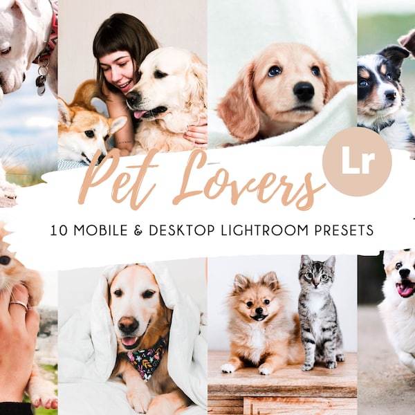 10 Mobile & Desktop Lightroom Presets for Pet Lovers | Desktop Cute Presets | Instagram Filter