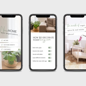 May include: Three phone screens showing tips for decorating a living room. The first screen has a checklist of new home non-negotiables: a big yard, a fast work commute, and a two-car garage. The second screen has a list of tips for decorating a living room: start with a plan, invest in the couch, accent with tables, layer different textures, and define the room with rugs. The third screen has a quote: "I'm made of sugar, spice & real estate advice!"